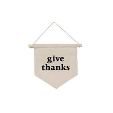 Load image into Gallery viewer, Give Thanks Hang Sign